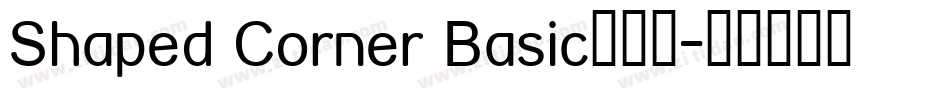 Shaped Corner Basic生成器字体转换